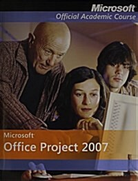 Microsoft Office Project 2007 [With Teach Yourself Visually] (Paperback)