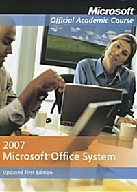 Microsoft Office System 2007 [With CDROM] (Spiral)