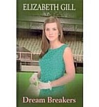 Dream Breakers (Hardcover, Revised)