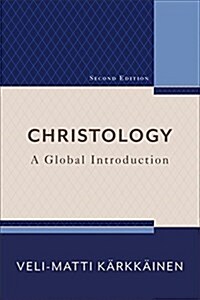 Christology: A Global Introduction (Paperback, 2)