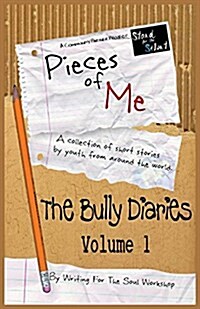 Pieces of Me: The Bully Diaries (Paperback, Volume 1)
