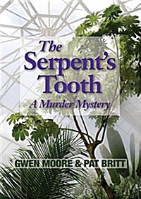 The Serpents Tooth: A Murder Mystery (Paperback)
