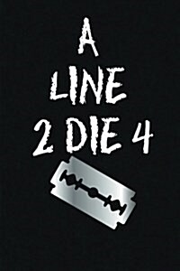 A Line 2 Die 4 (Paperback)