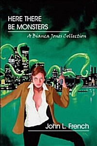 Here There Be Monsters (Paperback)