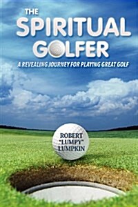 The Spiritual Golfer (Paperback)