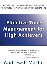 Effective Time Management for High Achievers (Paperback)