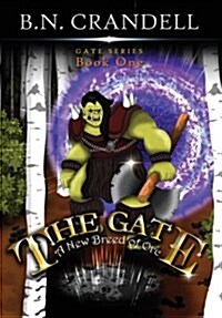 The Gate - A New Breed of Orc (Hardcover)