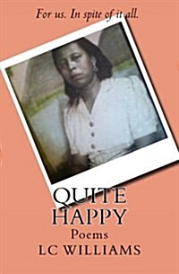 Quite Happy: Poems (Paperback)