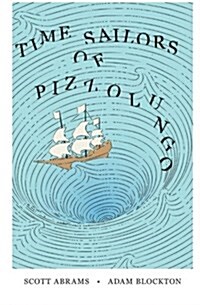 Time Sailors of Pizzolungo (Paperback)