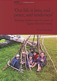 Our Life Is Love, and Peace, and Tenderness (Paperback)