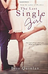 The Last Single Girl (Paperback)