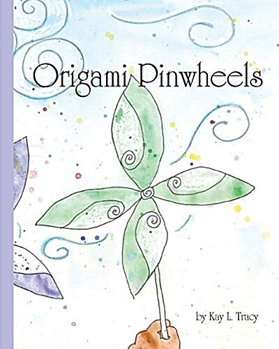 Origami Pinwheels (Paperback)