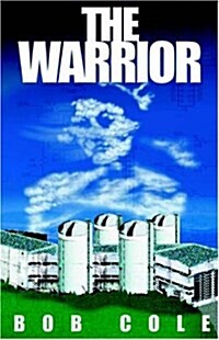 The Warrior: A Story of the Antinuclear Movement (Paperback)