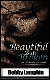 Beautiful But Broken (Hardcover)