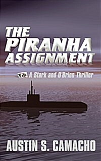 The Piranha Assignment (Paperback)