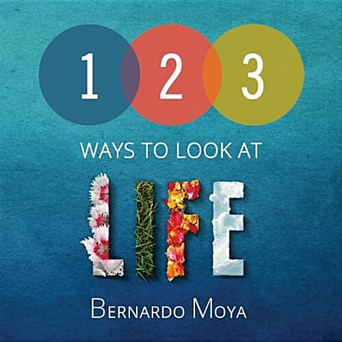 123 Ways to Look at Life (Paperback)