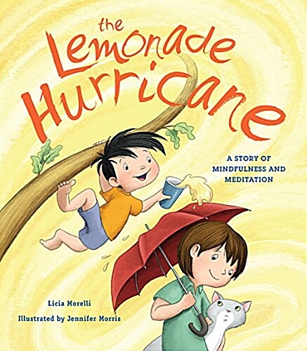 The Lemonade Hurricane: A Story of Mindfulness and Meditation (Hardcover)