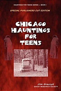 Chicago Hauntings for Teens (Paperback)