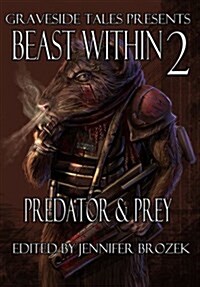 Beast Within 2: Predator & Prey (Paperback)