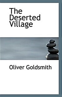The Deserted Village (Paperback)