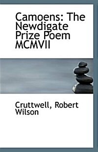 Camoens: The Newdigate Prize Poem MCMVII (Paperback)