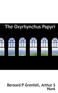 The Oxyrhynchus Papyri (Paperback)