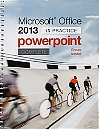 Microsoft (R) PowerPoint 2013: In Practice with Simnet Access Card (Hardcover)