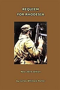 Requiem for Rhodesia (Paperback)