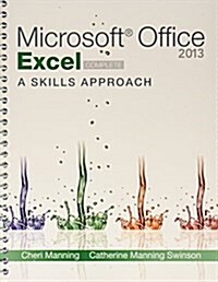 Microsoft (R) Excel 2013: A Skills Approach with Simnet Access Card (Hardcover)