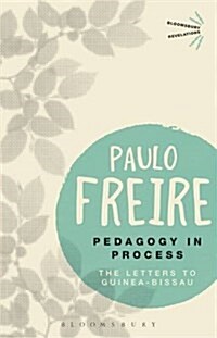 Pedagogy in Process : The Letters to Guinea-Bissau (Paperback)