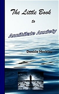 The Little Book to Annihilate Anxiety (Paperback)