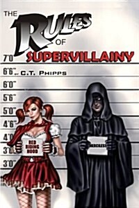 The Rules of Supervillainy (Paperback)