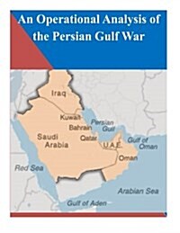 An Operational Analysis of the Persian Gulf War (Paperback)