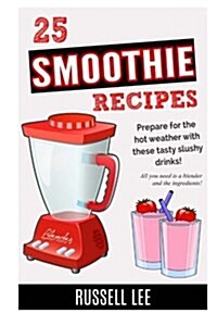 25 Smoothie Recipes (Paperback)