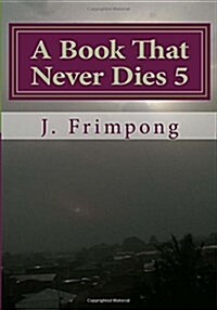 A Book That Never Dies 5: L I G H T S (Paperback)