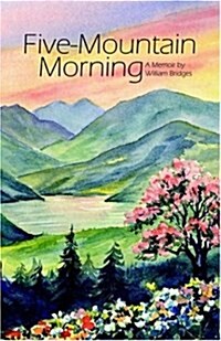 Five-Mountain Morning (Paperback)