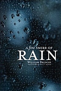 A Fine Smirr of Rain (Paperback)