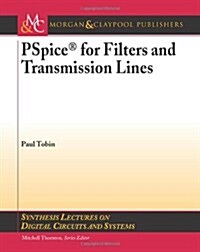 PSPICE for Filters and Transmission Lines (Paperback)