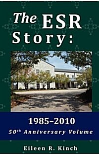 The Esr Story: 1985-2010 (Paperback)