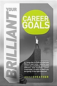 Your Brilliant Career Goals (Paperback)