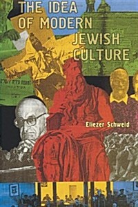 The Idea of Modern Jewish Culture (Paperback)