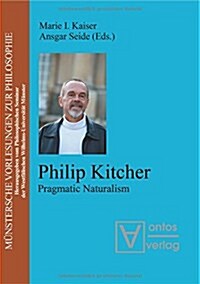 Philip Kitcher: Pragmatic Naturalism (Paperback)