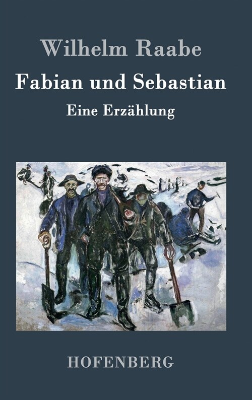 Fabian und Sebastian: Eine Erz?lung (Hardcover)