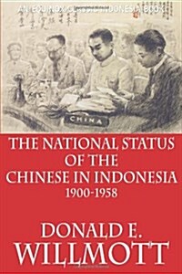 The National Status of the Chinese in Indonesia 1900-1958 (Paperback, Equinox)
