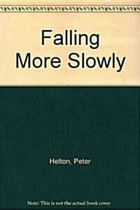 Falling More Slowly (Audio CD)