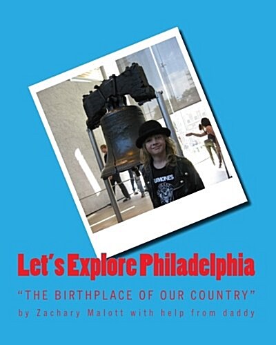 Lets Explore Philadelphia (Paperback)