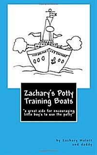 Zacharys Potty Training Boats (Paperback)