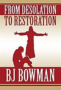 From Desolation to Restoration (Hardcover)