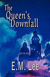 The Queens Downfall (Paperback)