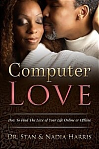 Computer Love: Clues and Cues of Online Dating (Paperback)